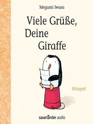 cover image of Viele Grüße, Deine Giraffe (Hörspiel)
